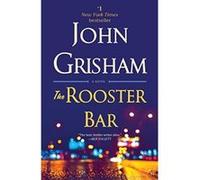 The Rooster Bar - [Version Originale] John Grisham Author (Auteur)