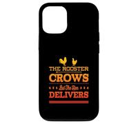 The Rooster Crows But The Hen Delivers - Élevage de Poulet Amusant Coque pour iPhone 12/12 Pro