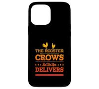 The Rooster Crows But The Hen Delivers - Élevage de Poulet Amusant Coque pour iPhone 13 Pro Max