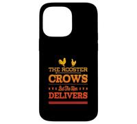 The Rooster Crows But The Hen Delivers - Élevage de Poulet Amusant Coque pour iPhone 14 Pro Max
