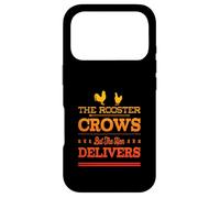 The Rooster Crows But The Hen Delivers - Élevage de Poulet Amusant Coque pour iPhone 17 Pro