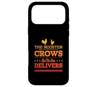 The Rooster Crows But The Hen Delivers - Élevage de Poulet Amusant Coque pour iPhone 17 Pro Max