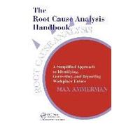 The Root Cause Analysis Handbook