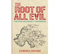 The Root of All Evil: The Irish Boundary Commission