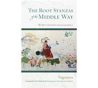 The Root Stanzas of the Middle Way by Nagarjuna Nagarjuna (Auteur)