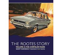 The Rootes Story: The Chrysler Years