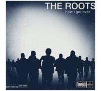 The Roots - How I Got Over by The Roots (2010) Audio CD