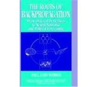 The Roots of Backpropagation, Adaptive and Learning Systems for Signal Proces Paul John Werbos (Auteur)