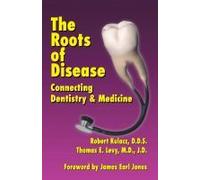 The Roots Of Disease