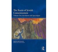 The Roots Of Jewish Consciousness, Volume One