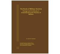 The Roots Of Military Doctrine