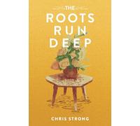 The Roots Run Deep