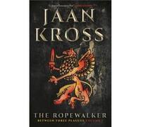 The Ropewalker by Jaan Kross Jaan Kross, Merike Lepasaar Beecher (Auteur)