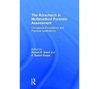 The Rorschach In Multimethod Forensic Assessment