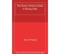 The Rory's Stories Guide to Being Irish - [Livre en VO] Rory O,connor (Auteur)