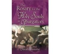The Rosary for the Holy Souls in Purgatory by Susan Tassone Susan Tassone (Auteur)