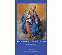 The Rosary In Latin And English, Second Edition