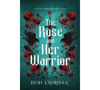 The Rose and Her Warrior: A Divine Bride Novella