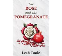 The Rose and the Pomegranate