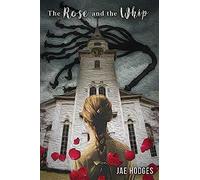 The Rose And The Whip