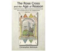 The Rose Cross And The Age Of Reason