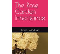 The Rose Garden Inheritance