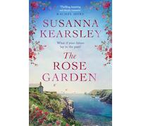 The Rose Garden – One house. Two worlds. A love that defies time. – Simon & Schuster