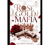 THE ROSE GOLD MAFIA: A Dark Mafia Romance