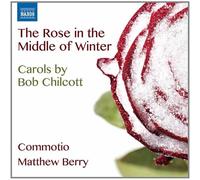 NAXOS – The Rose in the Middle of Winter