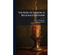 The Rose of Sharon: A Religious Souvenir