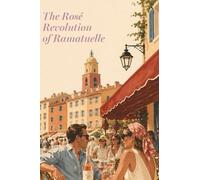 The Rosé Revolution of Ramatuelle