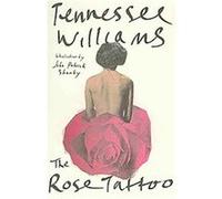 The Rose Tattoo Tennessee Williams (Auteur)