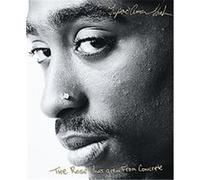 The Rose That Grew from Concrete Tupac Shakur (Auteur)