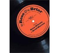 The Rose & The Briar Sean Wilentz (Auteur)