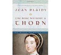 The Rose Without a Thorn Jean Plaidy (Auteur)
