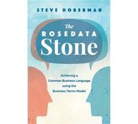 The Rosedata Stone by Steve Hoberman Steve Hoberman (Auteur)