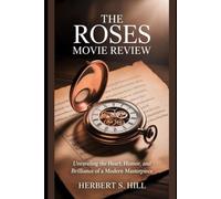 The Roses Movie Review: Unraveling the Heart, Humor, and Brilliance of a Modern Masterpiece