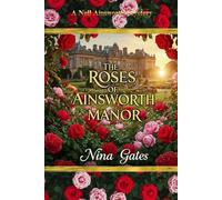 The Roses of Ainsworth Manor
