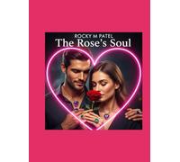 The Rose's Soul