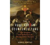 The Rosicrucian Counterculture The Origins and Influence of the Invisible Society - Ronnie Pontiac - Inner Traditions - ebook (ePub) - Livre