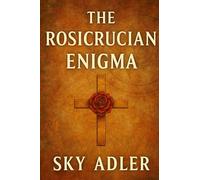 The Rosicrucian Enigma