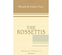 The Rossettis: Dante Gabriel and Christina