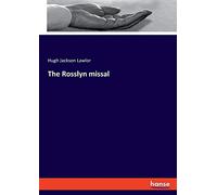 The Rosslyn Missal