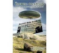 The Roswell Deception and the Demystification of World War II by Peter Moon Douglas Dietrich Peter Moon (Auteur)