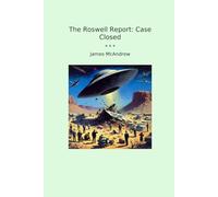 The Roswell Report: Case Closed
