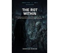 The Rot Within: The enemy you can kill was never the dangerous one - the rot that wins is the one that gets inside the family.
