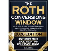 The Roth Conversions Window: How to Convert at 12-22% Rates in the OBBBA Era Before RMDs Force You Into 24-32% Brackets and Trigger Up to $15,000/Year in IRMAA Surcharges