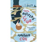 The Rotters' Club: A comic coming of age tale from the bestselling author of Middle England