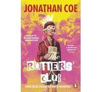 The Rotters' Club: A comic coming of age tale from the bestselling author of Middle England