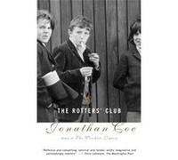 The Rotters' Club Jonathan Coe (Auteur)